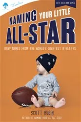 Book cover of Naming Your Little All-Star by Scott Rubin