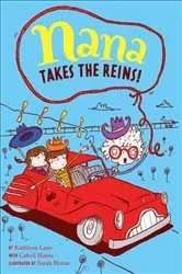 Book cover of Nana Takes the Reins by Kathleen Lane