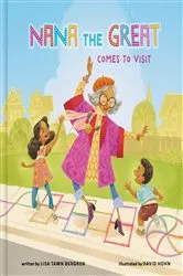 Book cover of Nana the Great Comes to Visit by Lisa Tawn Bergren