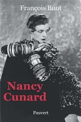 Book cover of Nancy Cunard by François Buot