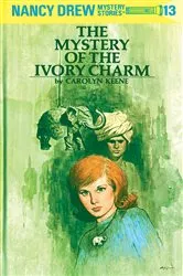 Book cover of Nancy Drew 13: The Mystery of the Ivory Charm by Carolyn Keene