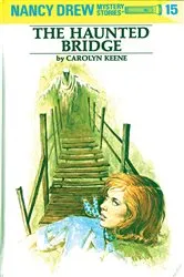 Book cover of Nancy Drew 15: The Haunted Bridge by Carolyn Keene