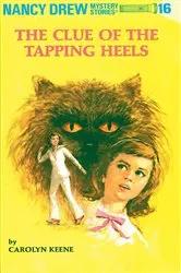 Book cover of Nancy Drew 16: The Clue of the Tapping Heels by Carolyn Keene