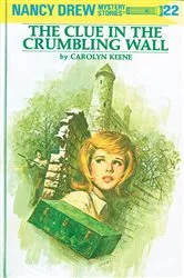 Book cover of Nancy Drew 22: The Clue in the Crumbling Wall by Carolyn Keene