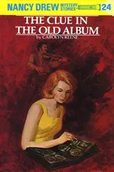 Book cover of Nancy Drew 24: The Clue in the Old Album by Carolyn Keene