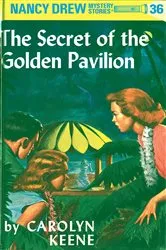 Book cover of Nancy Drew 36: The Secret of the Golden Pavillion by Carolyn Keene