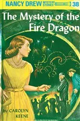 Book cover of Nancy Drew 38: The Mystery of the Fire Dragon by Carolyn Keene