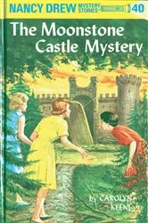 Book cover of Nancy Drew 40: The Moonstone Castle Mystery by Carolyn Keene