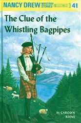 Book cover of Nancy Drew 41: The Clue of the Whistling Bagpipes by Carolyn Keene