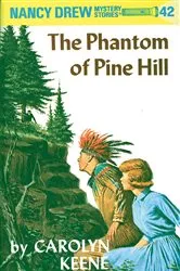 Book cover of Nancy Drew 42: The Phantom of Pine Hill by Carolyn Keene