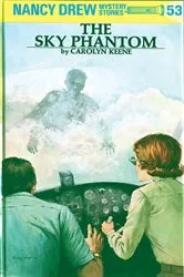 Book cover of Nancy Drew 53: The Sky Phantom by Carolyn Keene