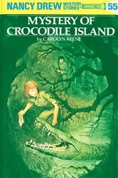 Book cover of Nancy Drew 55: Mystery of Crocodile Island by Carolyn Keene