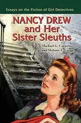 Book cover of Nancy Drew and Her Sister Sleuths by Michael G. Cornelius