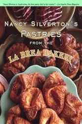 Book cover of Nancy Silverton's Pastries from the La Brea Bakery by Nancy Silverton