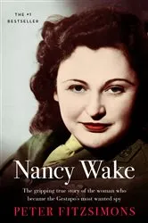 Book cover of Nancy Wake by Peter FitzSimons