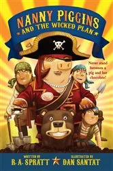 Book cover of Nanny Piggins and the Wicked Plan by R. A. Spratt
