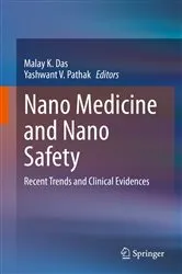 Book cover of Nano Medicine and Nano Safety by Malay K. Das