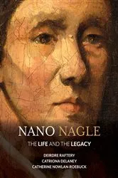 Book cover of Nano Nagle by Raftery Deirdre