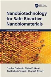 Book cover of Nanobiotechnology for Safe Bioactive Nanobiomaterials by Poushpi Dwivedi