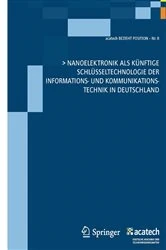 Book cover of Nanoelektronik als künftige Schlüsseltechnologie der Informations- und Kommunikationstechnik in Deutschland by acatech - Deutsche Akademie der Technikwissenschaften
