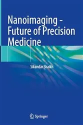 Book cover of Nanoimaging - Future of Precision Medicine by Sikandar Shaikh