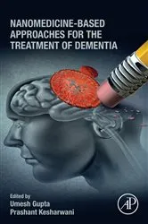 Book cover of Nanomedicine-Based Approaches for the Treatment of Dementia by Umesh Gupta PhD