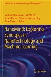 Book cover of NanoMind: Exploring Synergies in Nanotechnology and Machine Learning by Shubham Mahajan