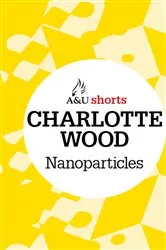 Book cover of Nanoparticles by Charlotte Wood