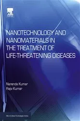 Book cover of Nanotechnology and Nanomaterials in the Treatment of Life-threatening Diseases by Narenda Kumar
