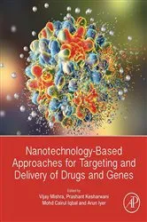 Book cover of Nanotechnology-Based Approaches for Targeting and Delivery of Drugs and Genes by Vijay Mishra PhD.