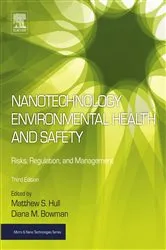 Book cover of Nanotechnology Environmental Health and Safety (3rd ed.) by Matthew Scott Hull