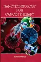 Book cover of Nanotechnology For Cancer Therapy by Mahesh Narayan