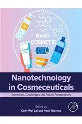 Book cover of Nanotechnology in Cosmeceuticals by Chin Wei Lai PhD