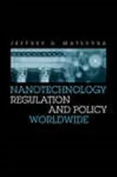 Book cover of Nanotechnology Regulation and Policy Worldwide by Unknown