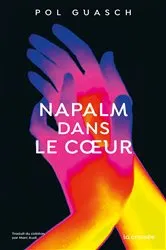 Book cover of Napalm en son coeur by Pol Guasch