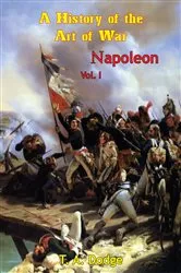 Book cover of Napoleon: a History of the Art of War Vol. I by Unknown