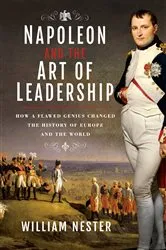 Book cover of Napoleon and the Art of Leadership by Unknown