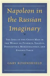 Book cover of Napoleon in the Russian Imaginary by Gary Rosenshield