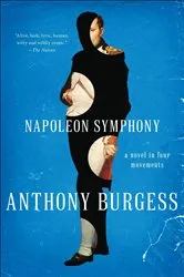Book cover of Napoleon Symphony by Anthony Burgess