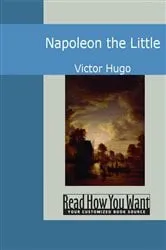 Book cover of Napoleon the Little by Victor Hugo