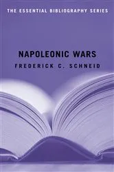 Book cover of Napoleonic Wars by Frederick C. Schneid
