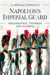 Book cover of Napoleon's Imperial Guard by Gabriele Esposito