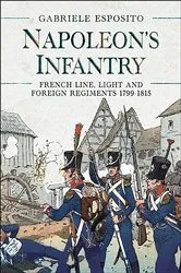 Book cover of Napoleon's Infantry by Gabriele Esposito