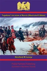Book cover of Napoleon's invasion of Russia [Illustrated Edition] by Unknown