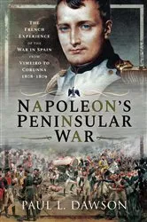 Book cover of Napoleon's Peninsular War by Paul L Dawson