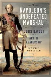 Book cover of Napoleon’s Undefeated Marshal by Martin Sullivan