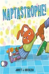 Book cover of Naptastrophe! by Jarrett J. Krosoczka