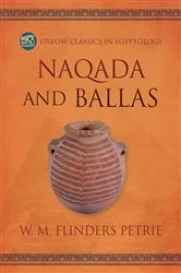 Book cover of Naqada and Ballas by W.M. Flinders Petrie