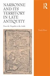 Book cover of Narbonne and its Territory in Late Antiquity by Frank Riess