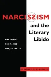 Book cover of Narcissism and the Literary Libido by Alcorn, Jr., Marshall W.
